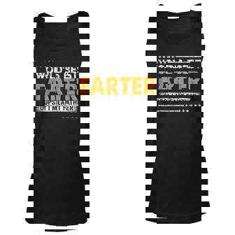Fathers Day Funny Worlds Best Farter I Mean Father Unisex Tank Top | Mazezy