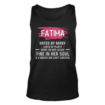 Fatima Name Gift Fatima Hated By Many Loved By Plenty Heart Her Sleeve V2 Unisex Tank Top - Seseable