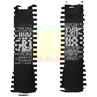 My Favorite Child Most Definitely My Son-In-Law Tank Top | Mazezy