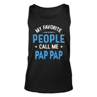 My Favorite People Call Me Pap Pap Pap Pap Fathers Day Tank Top | Mazezy