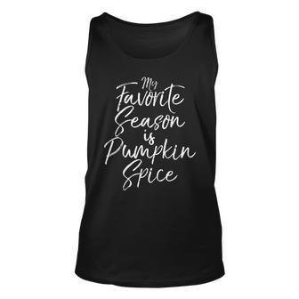 My Favorite Season Is Pumpkin Spice Autumn Pumpkin Tank Top | Mazezy
