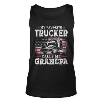 My Favorite Trucker Calls Me Grandpa Usa Flag Father Tank Top | Mazezy