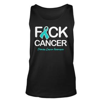 Fck Cancer Fuck Cancer Ovarian Cancer Awareness Products Unisex Tank Top | Mazezy