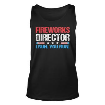 Fireworks Director - I Run You Run Funny 4Th Of July Unisex Tank Top - Monsterry CA