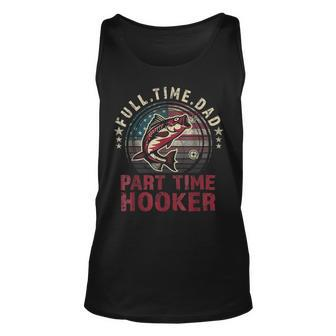 Fishing- Full Time Dad Part Time Hooker Funny Bass Dad Unisex Tank Top | Mazezy DE