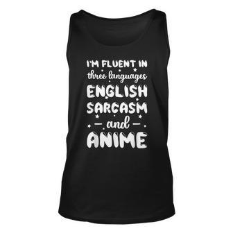 Fluent In English Sarcasm And Anime Animation Unisex Tank Top | Mazezy
