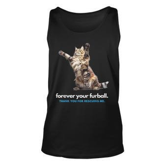 Forever Your Furball Thank You For Rescuing Me Cat Unisex Tank Top | Mazezy
