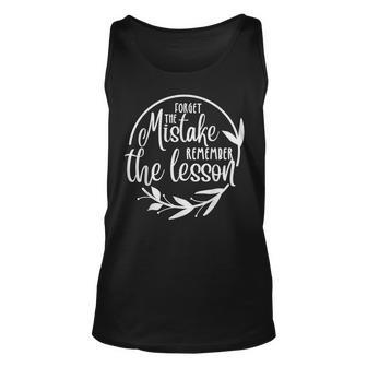 Forget The Mistake Remember The Lesson Inspirational Saying Tank Top | Mazezy