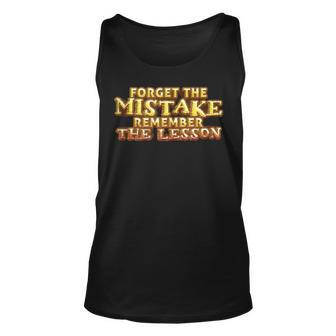 Forget The Mistake Remember The Lesson Motivation Unisex Tank Top | Mazezy