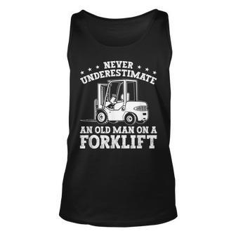 Forklift Operator Never Underestimate A Man On A Forklift Gift For Mens Unisex Tank Top - Seseable