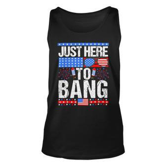 Fourth Of July 4Th Of July Im Just Here To Bang Patriotic Unisex Tank Top - Monsterry AU