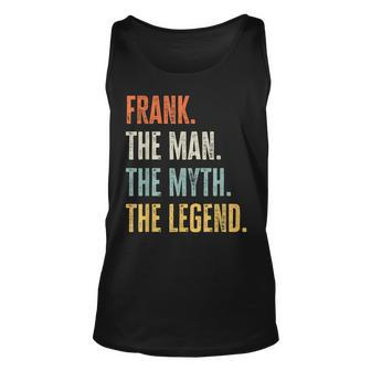 Frank The Best Man Myth Legend Funny Best Name Frank Unisex Tank Top | Mazezy