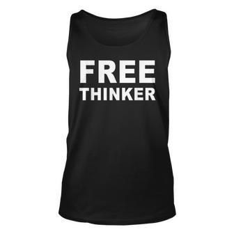 Free Thinker Think For Yourself Critical Thinking Unisex Tank Top | Mazezy