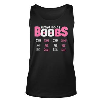 Friends Are Like Boobs Some Are Big Some Are Small Tank Top | Mazezy