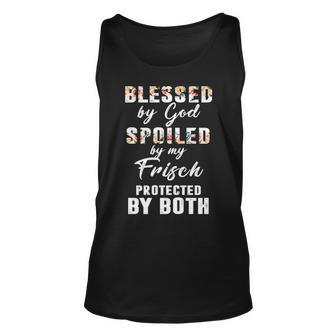 Frisch Name Gift Blessed By God Spoiled By My Frisch V2 Unisex Tank Top - Seseable
