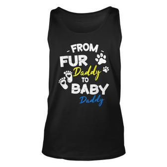 From Fur Daddy To Baby Daddy Happy Father Day Dog Dad Papa Unisex Tank Top | Mazezy