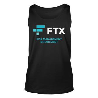 Ftx Risk Management Department 2022 - Ftx Cryptocurrency Unisex Tank Top - Seseable
