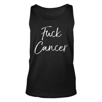 Fuck Cancer Cancer Support Quote Fuck Cancer Tank Top | Mazezy