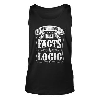 Funny Annoy A Liberal Use Facts And Logic Unisex Tank Top | Mazezy