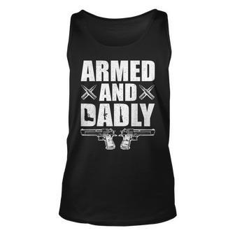 Funny Armed And Dadly Deadly Father Gift For Fathers Day Unisex Tank Top | Mazezy DE
