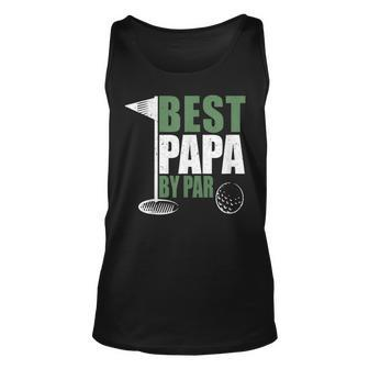 Funny Best Papa By Par Fathers Day Golf Dad Grandpa Gift Unisex Tank Top | Mazezy