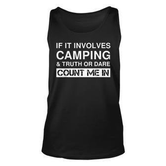 Funny Camping And Truth Or Dare Rv Outdoor Camper Unisex Tank Top | Mazezy