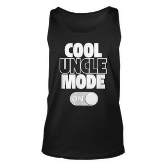 Funny Cool Uncle Mode On Gift Unisex Tank Top - Thegiftio UK