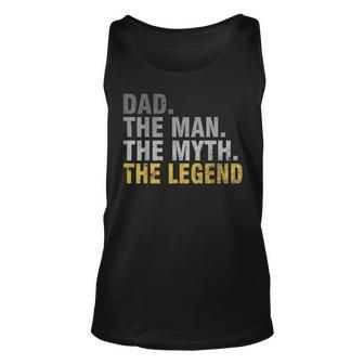Dad The Man The Myth The Legend T Father's Day Tank Top - Monsterry