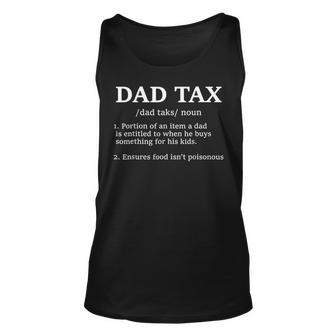 Funny Dad Tax Definition Apparel Fathers Day Unisex Tank Top - Seseable