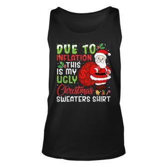 Due To Inflation This Is My Ugly Christmas Sweaters Tank Top | Mazezy UK