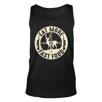 Funny Eat More Fast Food Deer Hunting Gifts For Hunters Unisex Tank Top - Thegiftio UK