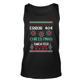 Error 404 Ugly Christmas Sweater Not Found Christmas Tank Top - Monsterry