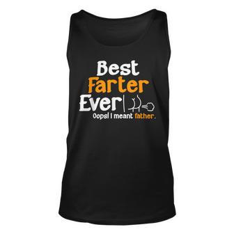 Funny Fathers Day Dad Best Farter Ever I Mean Father Unisex Tank Top - Seseable