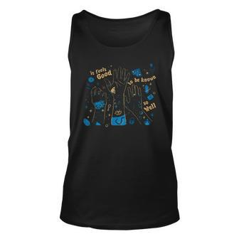 In Feels Good To Be Known So Well Tank Top - Monsterry CA