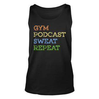 Funny Fitness Lovers Gym Podcast Sweat Repeat Unisex Tank Top - Monsterry