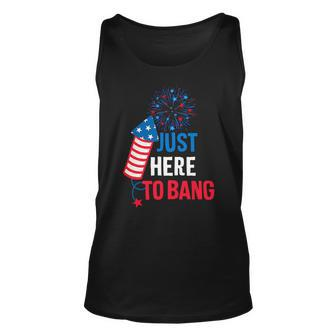 Funny Fourth Of July 4Th Of July Im Just Here To Bang 9 Unisex Tank Top - Monsterry UK