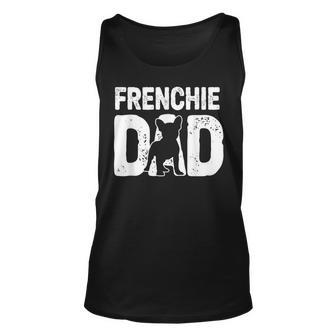 Funny Frenchie Dad Dog Lover French Bulldog Father Dog Owner Unisex Tank Top - Seseable