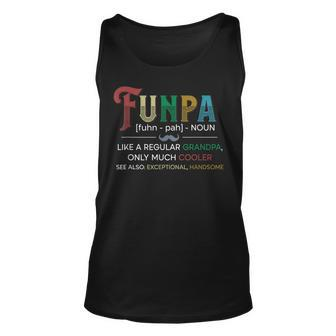 Funny Funpa Definition For Grandpa Grandfather Fathers Day Unisex Tank Top | Mazezy