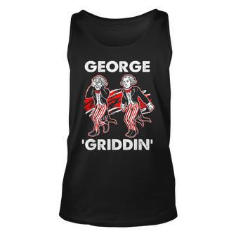 Funny George Washington Griddy 4Th Of July George Griddin Unisex Tank Top - Monsterry UK