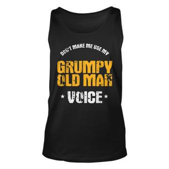 Funny Grumpy Old Man Saying Gift For Mens Unisex Tank Top | Mazezy