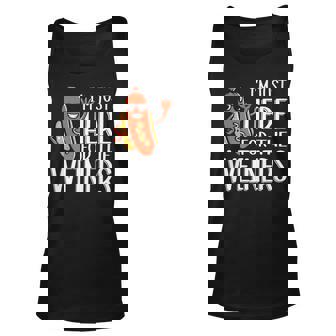 Funny Hot Dog Im Just Here For The Wieners Sausage Unisex Tank Top | Mazezy