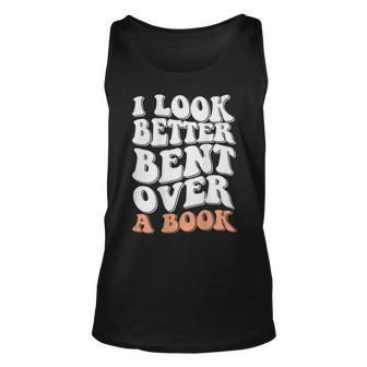 Funny I Look Better Bent Over On Back Unisex Tank Top | Mazezy