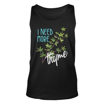 Funny I Need More Thyme | Cool Culinary Chefs Slogan Gift Unisex Tank Top - Thegiftio UK