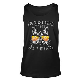 Funny Im Just Here To Pet All The Cats Unisex Tank Top - Thegiftio UK