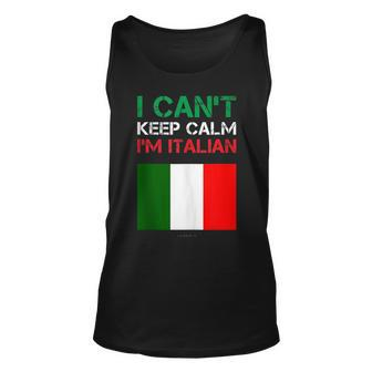 Funny Italian Tanks I Cant Keep Calm Im Italian Gift Unisex Tank Top | Mazezy