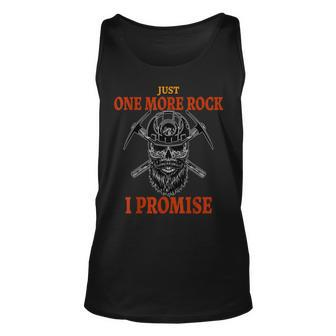 Funny Just One More Rock I Promise Geology Rockhounds Unisex Tank Top - Thegiftio UK