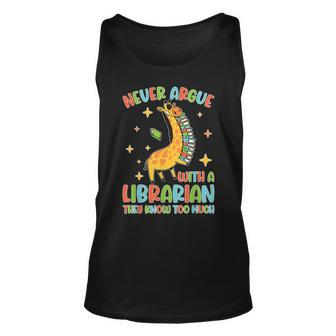 Funny Library Never Argue Read Book Librarian Unisex Tank Top | Mazezy
