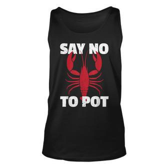 Funny Lobster Say No To Pot Lobster Unisex Tank Top - Seseable