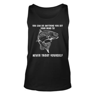Funny Motivational Fishing Trout Pun Unisex Tank Top | Mazezy