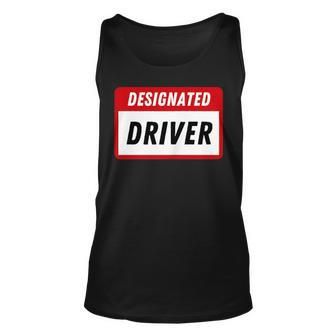 Funny Name Tag Designated Driver Adult Party Drinking Unisex Tank Top | Mazezy